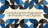 Ao vivo: CGI.br apresenta relatório que mapeia consensos e dissensos entre setores sobre a regulação de plataformas digitais
