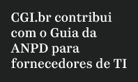 CGI.br envia contribuição à ANPD sobre o Guia do ECA Digital para fornecedores de TI