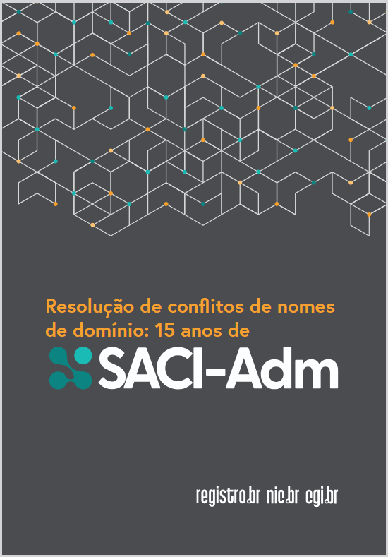 Resolução de conflitos de nomes de domínio: 15 anos de SACI-Adm